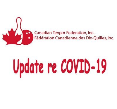 Canadian Tenpin Federation Update re COVID-19